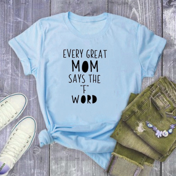 Jede Große Mutter Sagt Das F-Wort-T-Shirt